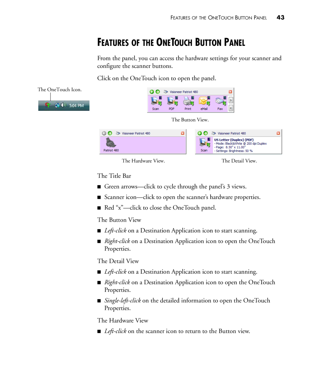 Visioneer 480 manual Features of the Onetouch Button Panel 