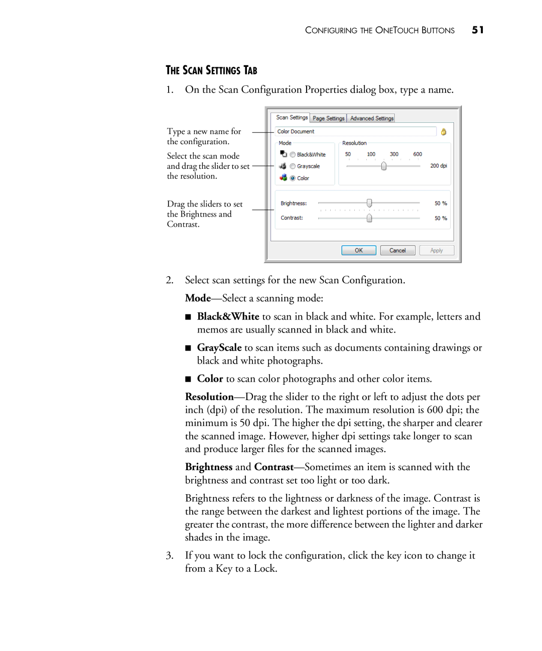 Visioneer 480 manual On the Scan Configuration Properties dialog box, type a name 