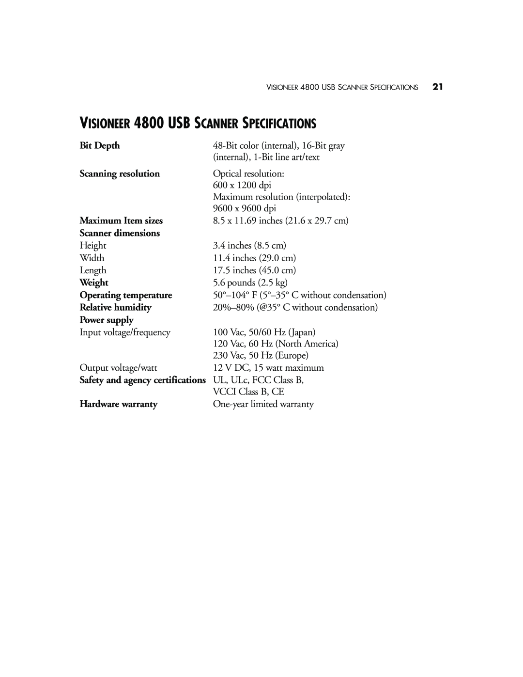 Visioneer manual VISIONEER 4800 USB SCANNER SPECIFICATIONS, Bit Depth, Scanning resolution, Maximum Item sizes, Weight 