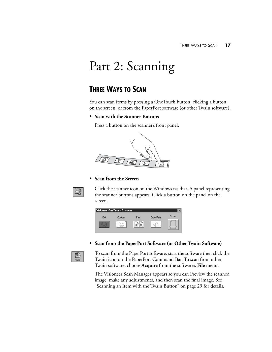 Visioneer 5300 manual Three Ways to Scan, Scan with the Scanner Buttons, Scan from the Screen 