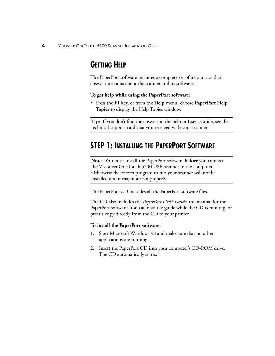 Visioneer 5300 manual Getting Help, To get help while using the PaperPort software, To install the PaperPort software 