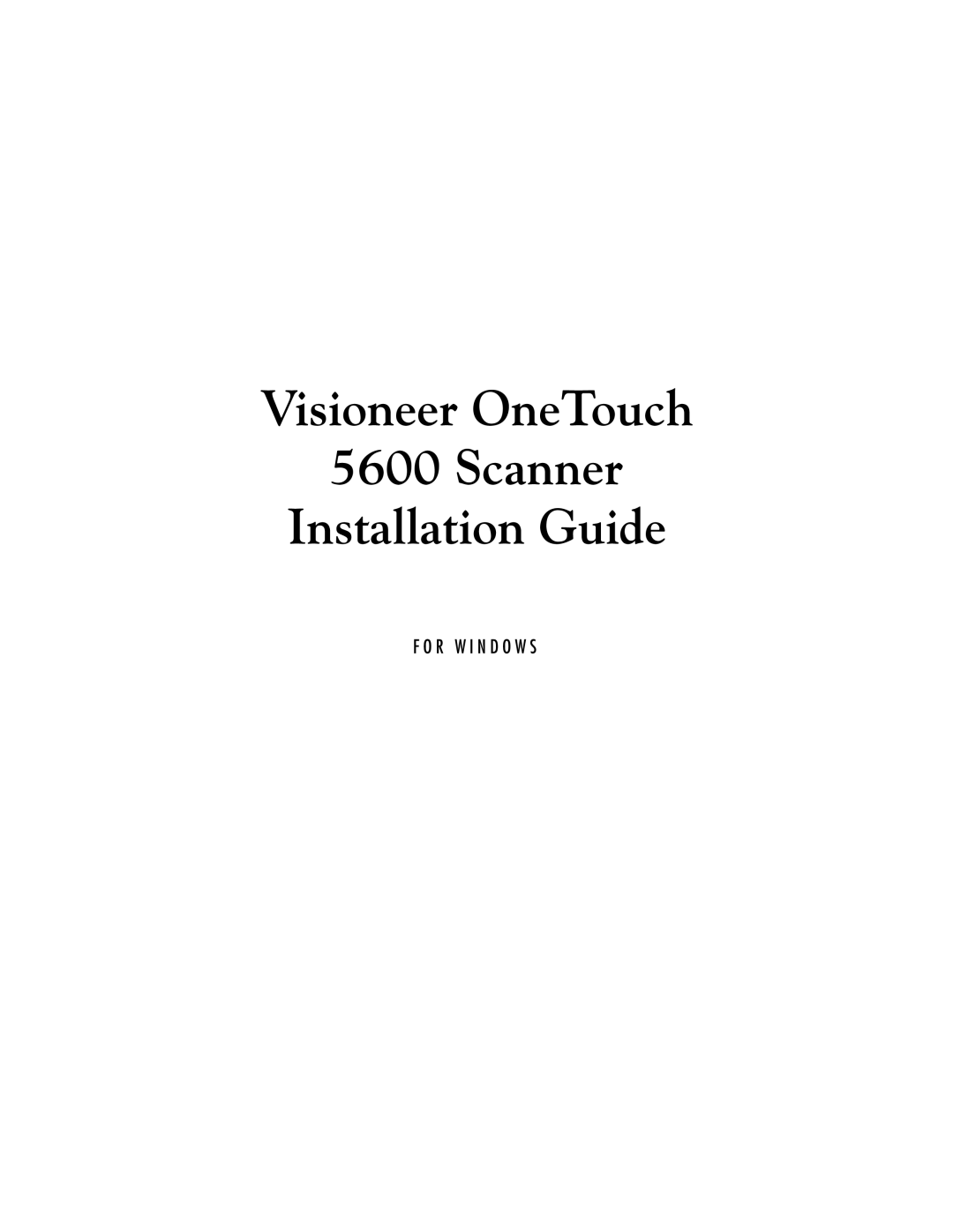 Visioneer 5600 manual Visioneer OneTouch Scanner Installation Guide 