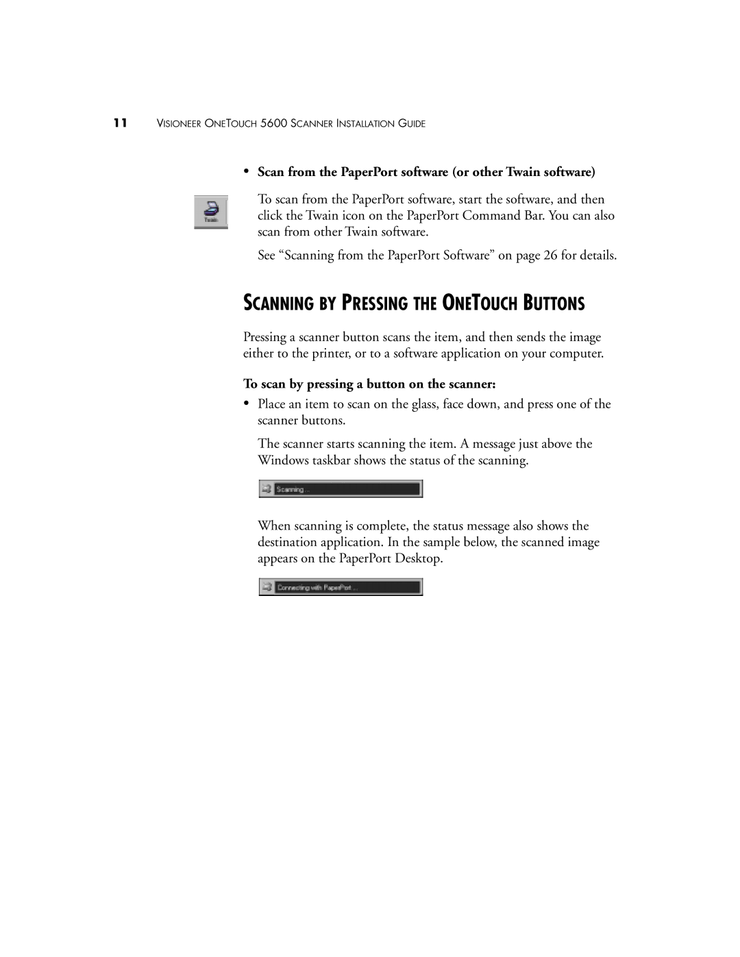 Visioneer 5600 manual Scanning by Pressing the Onetouch Buttons, Scan from the PaperPort software or other Twain software 