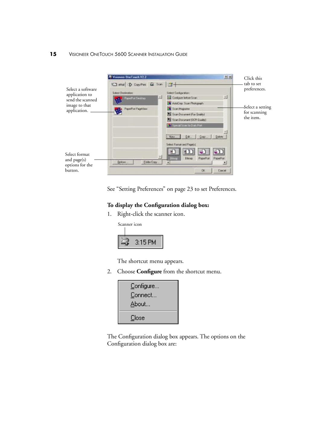 Visioneer 5600 manual To display the Conﬁguration dialog box 