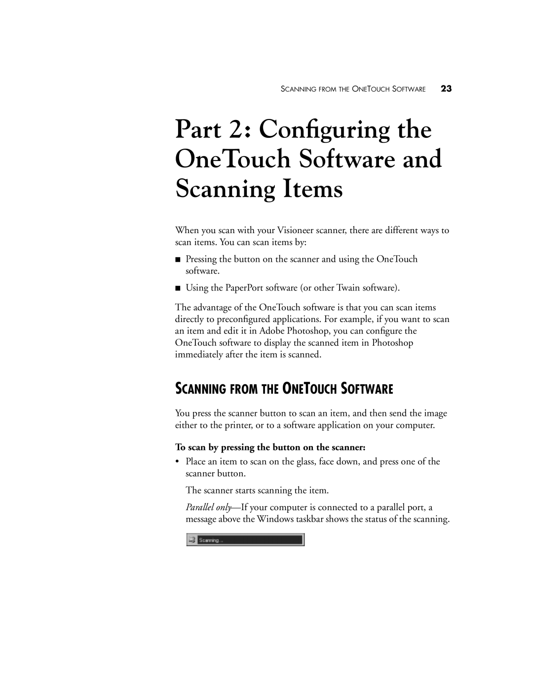 Visioneer 6200, 6400 manual Scanning from the Onetouch Software, To scan by pressing the button on the scanner 