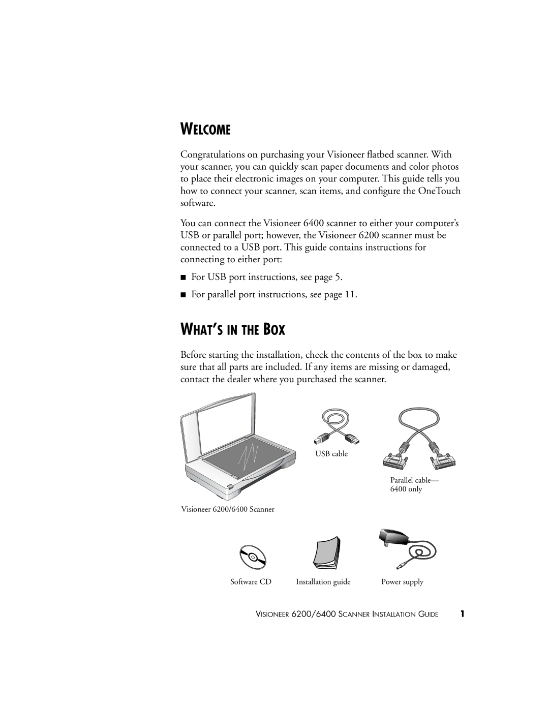 Visioneer 6200, 6400 manual Welcome, WHAT’S in the BOX 