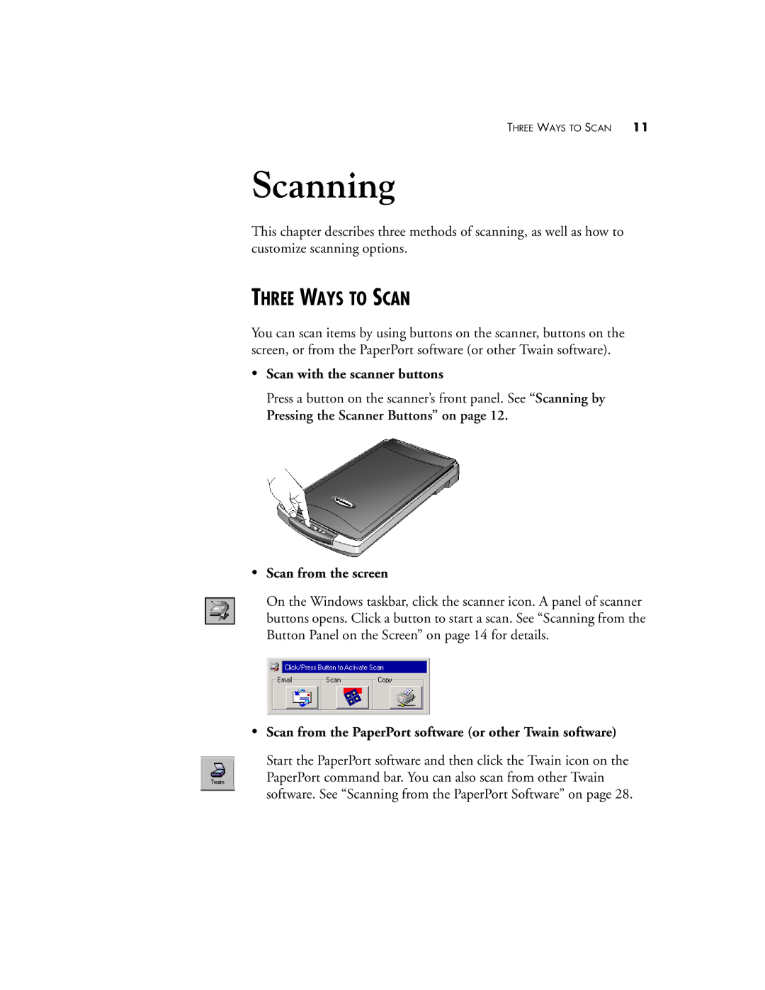 Visioneer 6600 Three Ways to Scan, Scan with the scanner buttons, Pressing the Scanner Buttons on Scan from the screen 