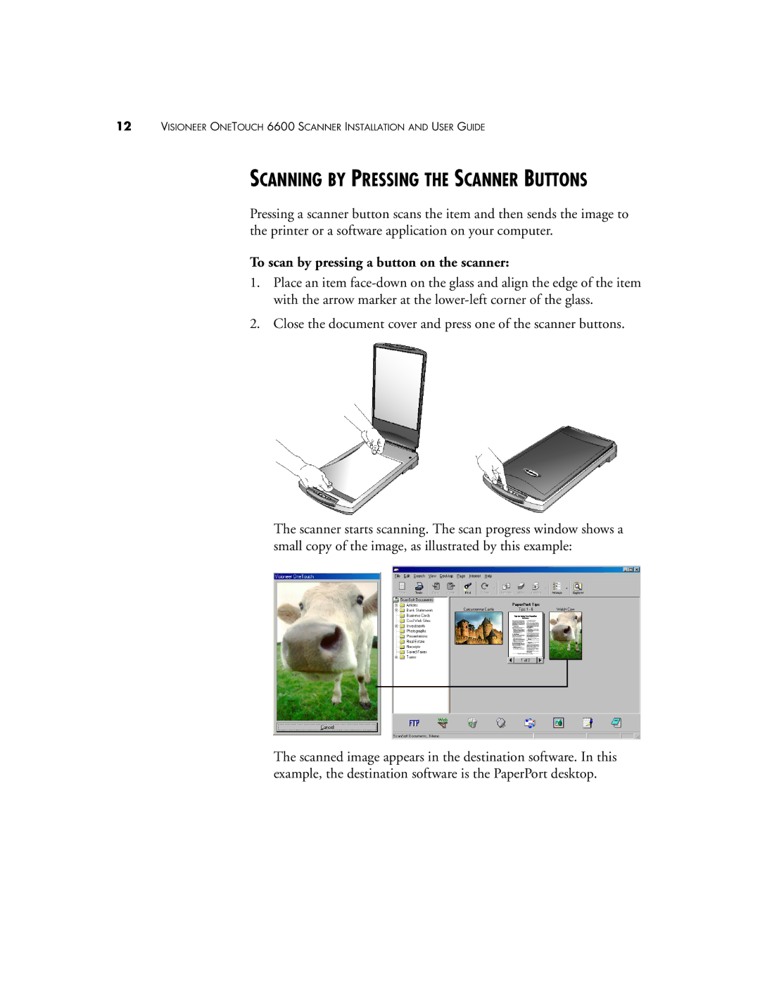 Visioneer 6600 manual Scanning by Pressing the Scanner Buttons, To scan by pressing a button on the scanner 