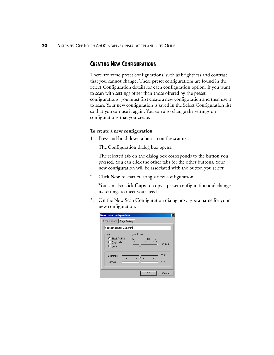 Visioneer 6600 manual Creating NEW Configurations, To create a new configuration 