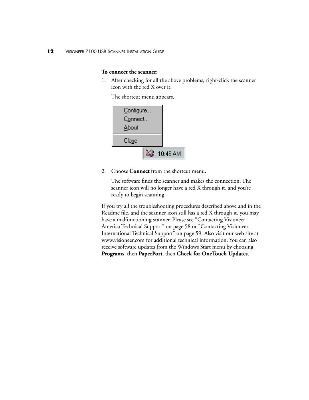 Visioneer 7100 manual To connect the scanner 