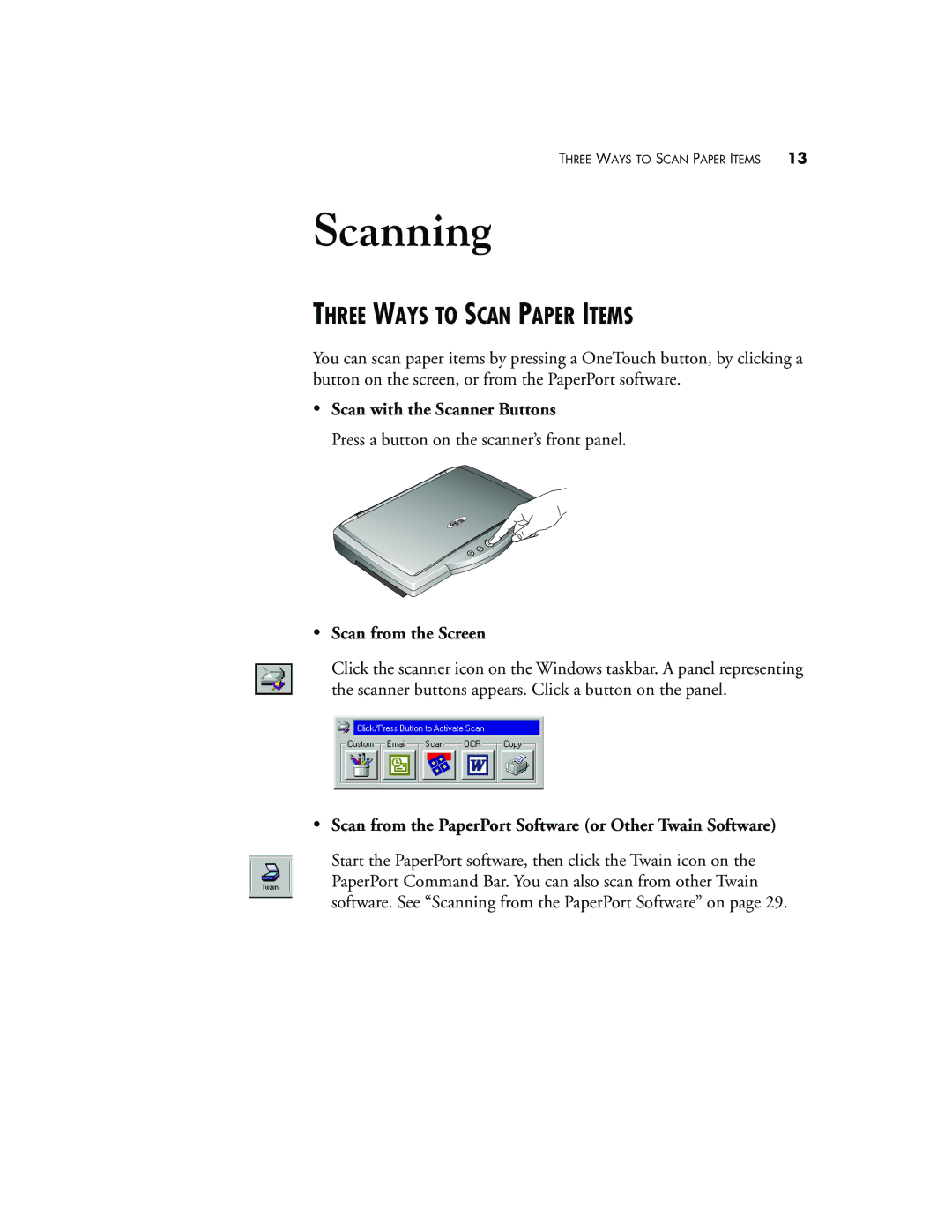 Visioneer 7100 manual Three Ways to Scan Paper Items, Scan with the Scanner Buttons, Scan from the Screen 