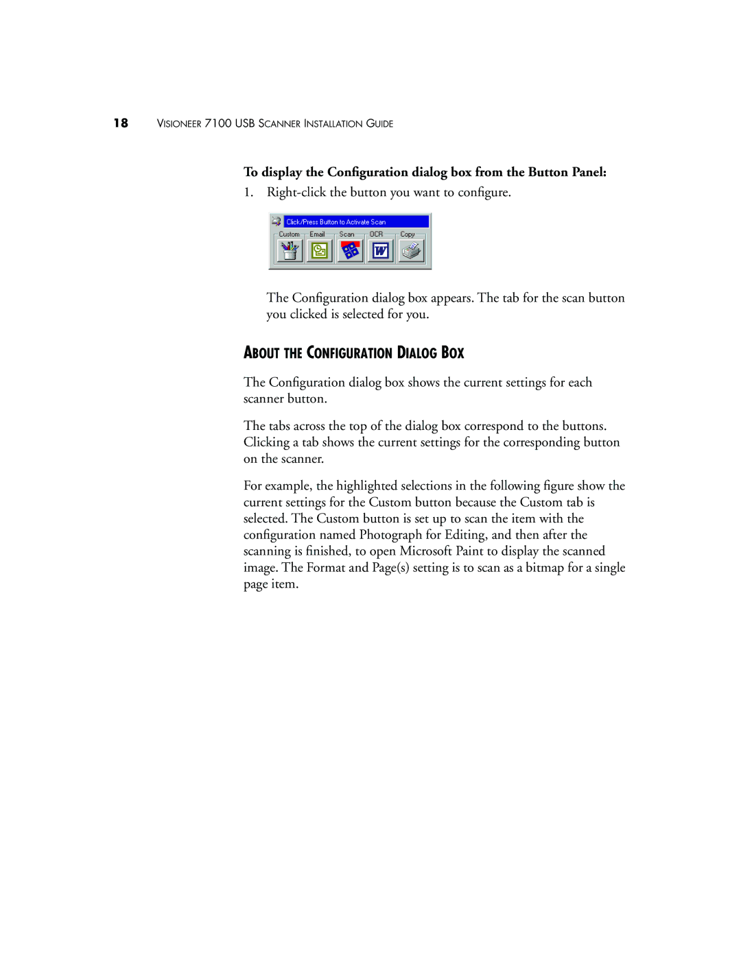 Visioneer 7100 manual To display the Conﬁguration dialog box from the Button Panel, About the Configuration Dialog BOX 