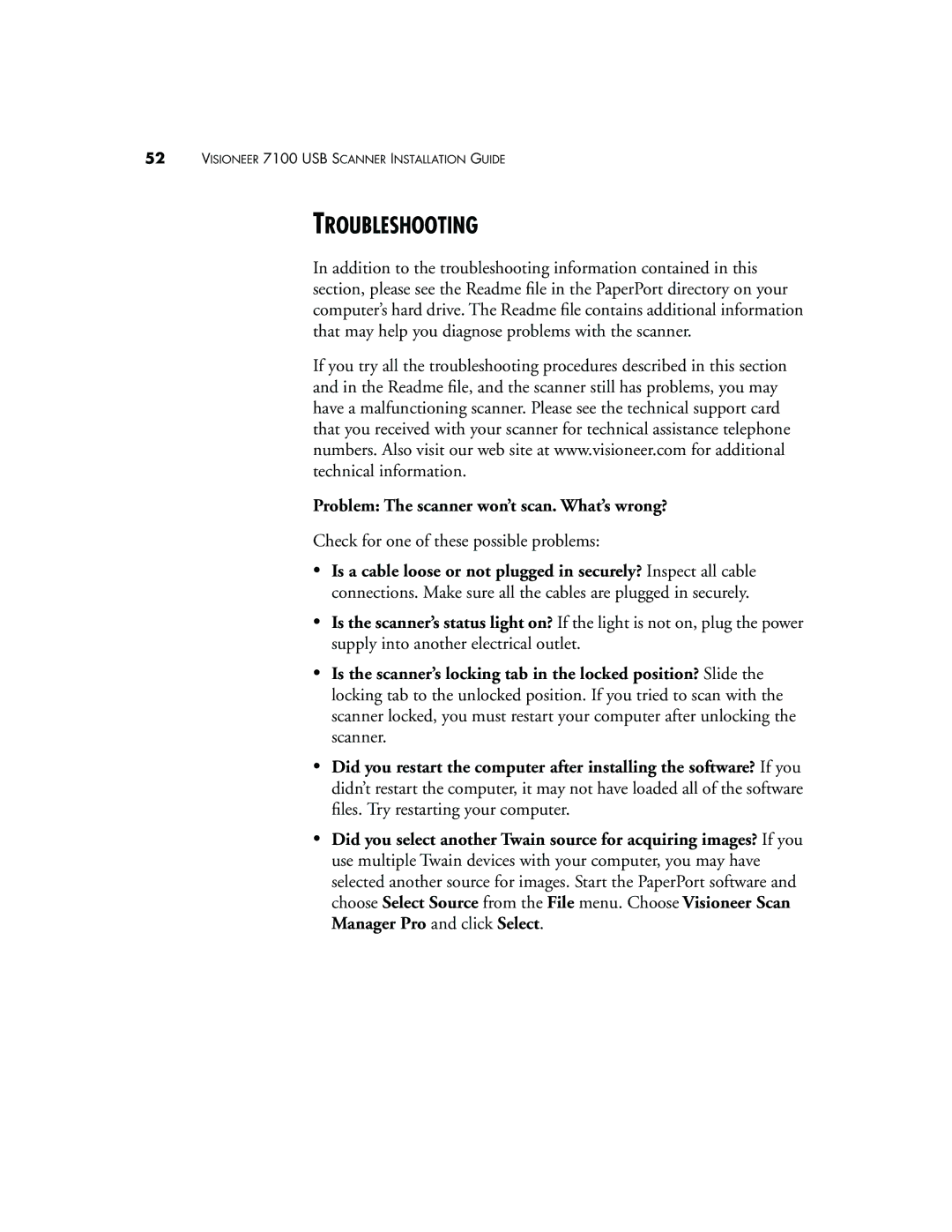 Visioneer 7100 manual Troubleshooting, Problem The scanner won’t scan. What’s wrong? 