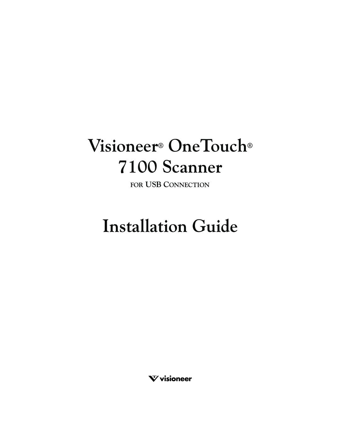 Visioneer manual Visioneer OneTouch 7100 Scanner, Installation Guide, For Usb Connection 