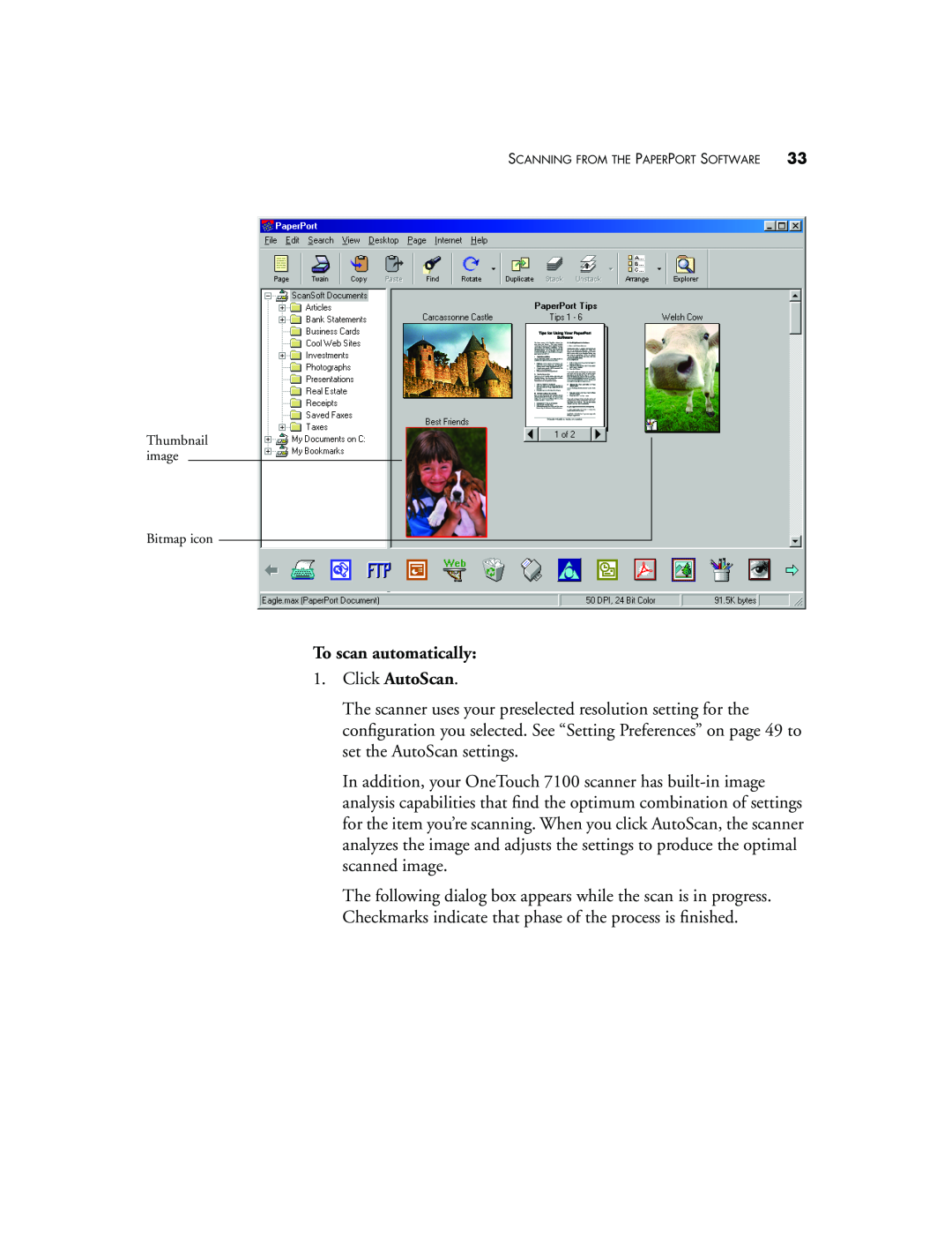 Visioneer 7100 manual To scan automatically 1. Click AutoScan, Thumbnail image Bitmap icon 
