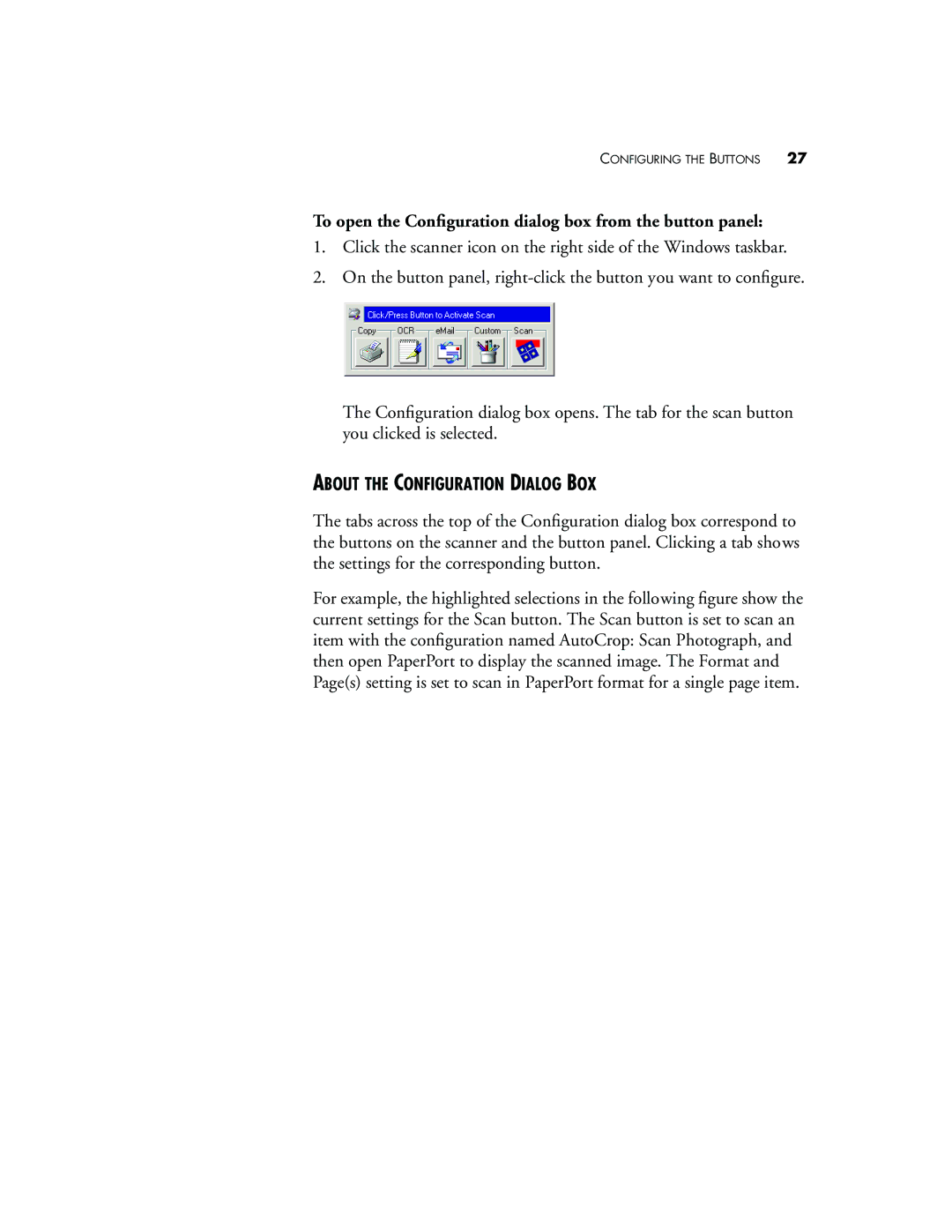 Visioneer 7300 manual To open the Conﬁguration dialog box from the button panel, About the Configuration Dialog BOX 