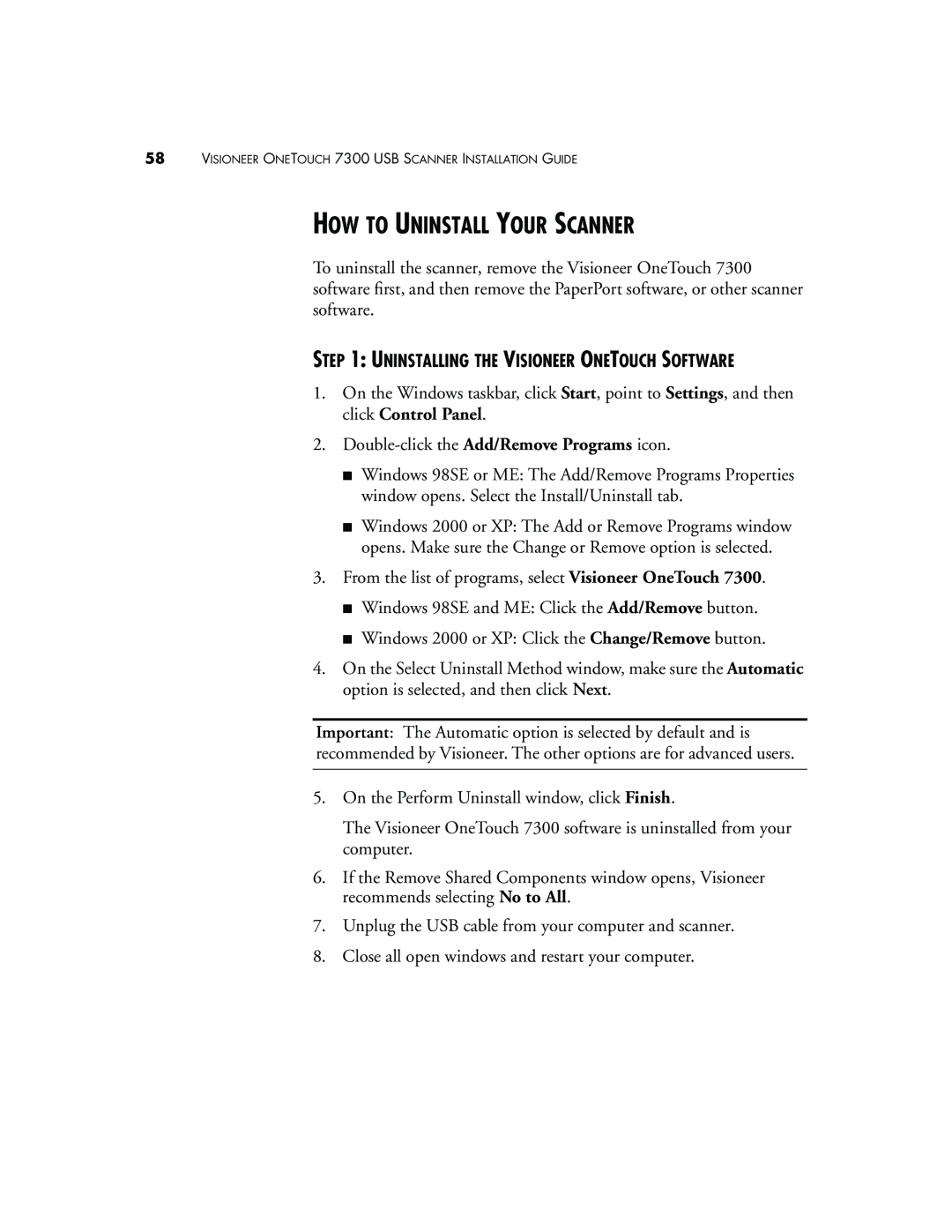 Visioneer 7300 manual HOW to Uninstall Your Scanner, Uninstalling the Visioneer Onetouch Software 