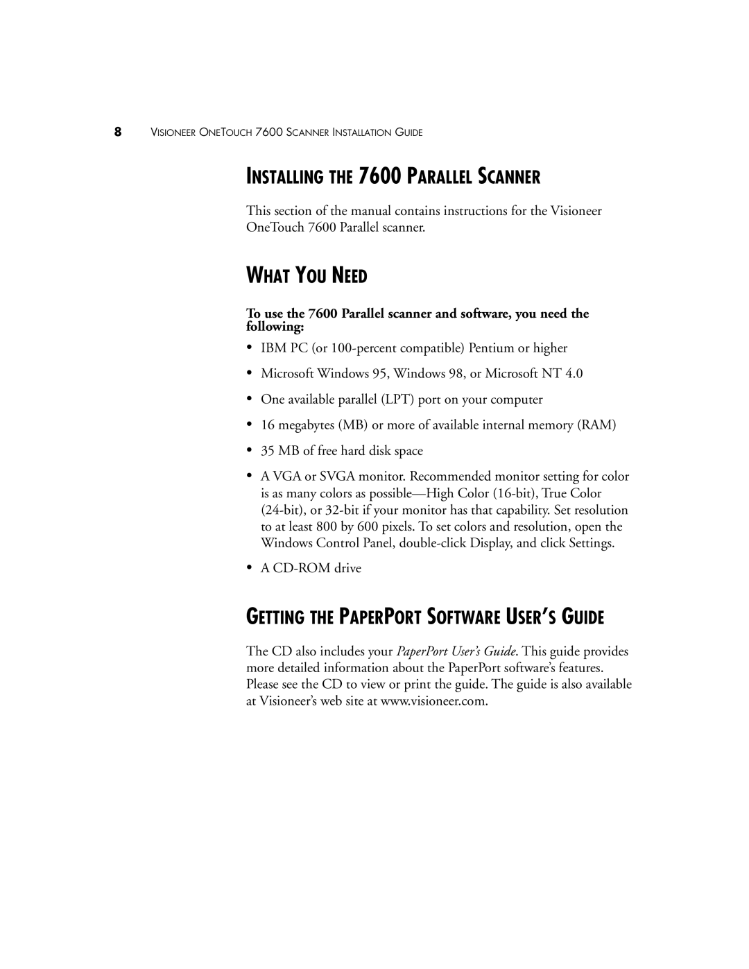 Visioneer 7600 SERIES manual Installing the 7600 Parallel Scanner, What YOU Need 