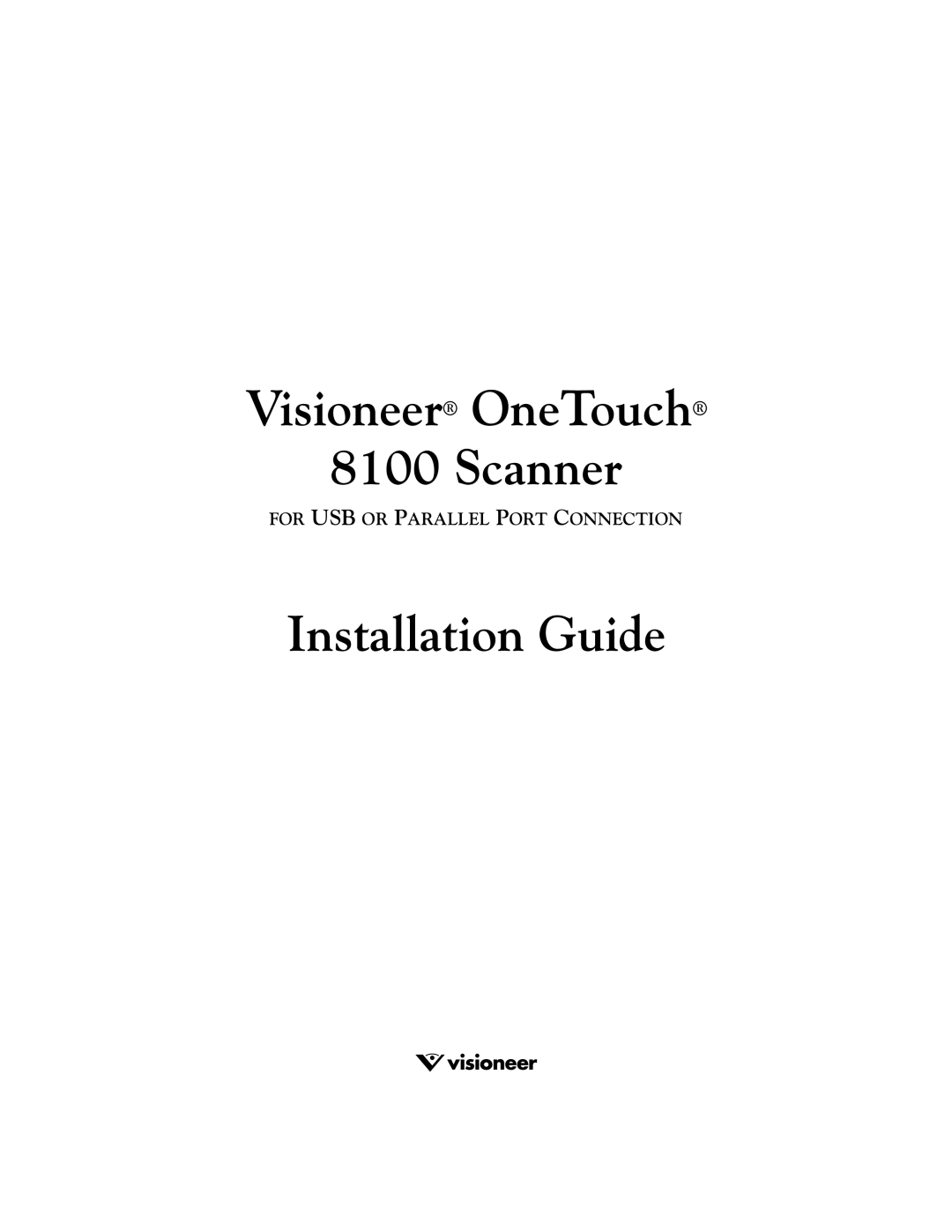 Visioneer 8100 manual Visioneer OneTouch Scanner 