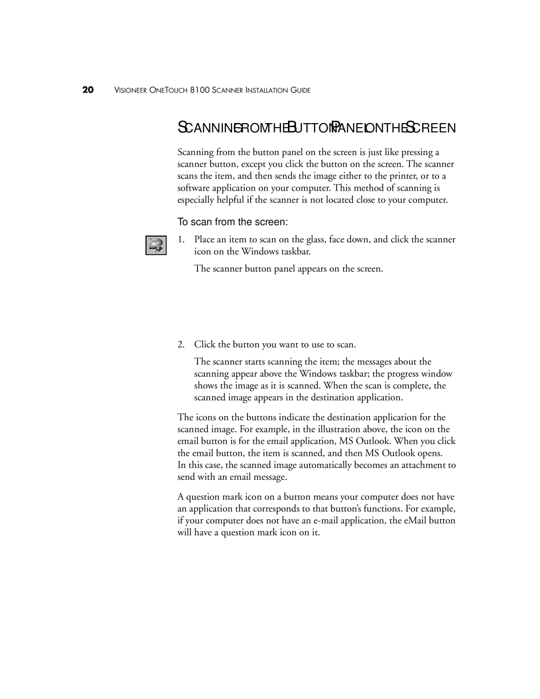 Visioneer 8100 manual Scanning from the Button Panel on the Screen, To scan from the screen 
