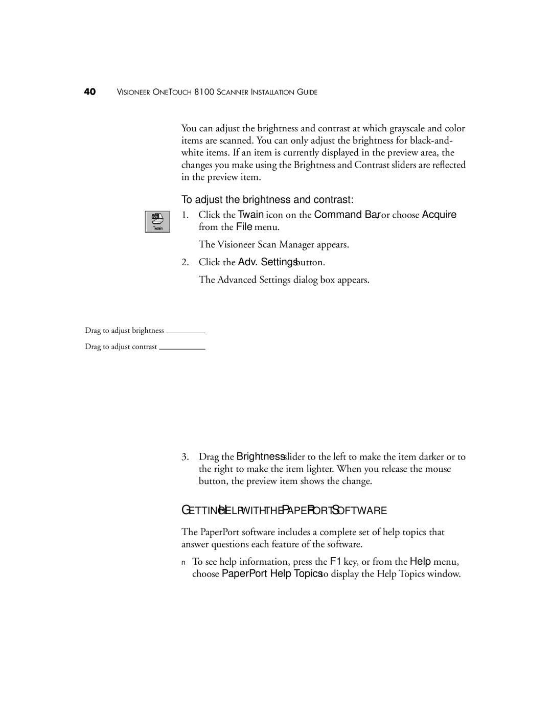 Visioneer 8100 manual To adjust the brightness and contrast, Getting Help with the Paperport Software 