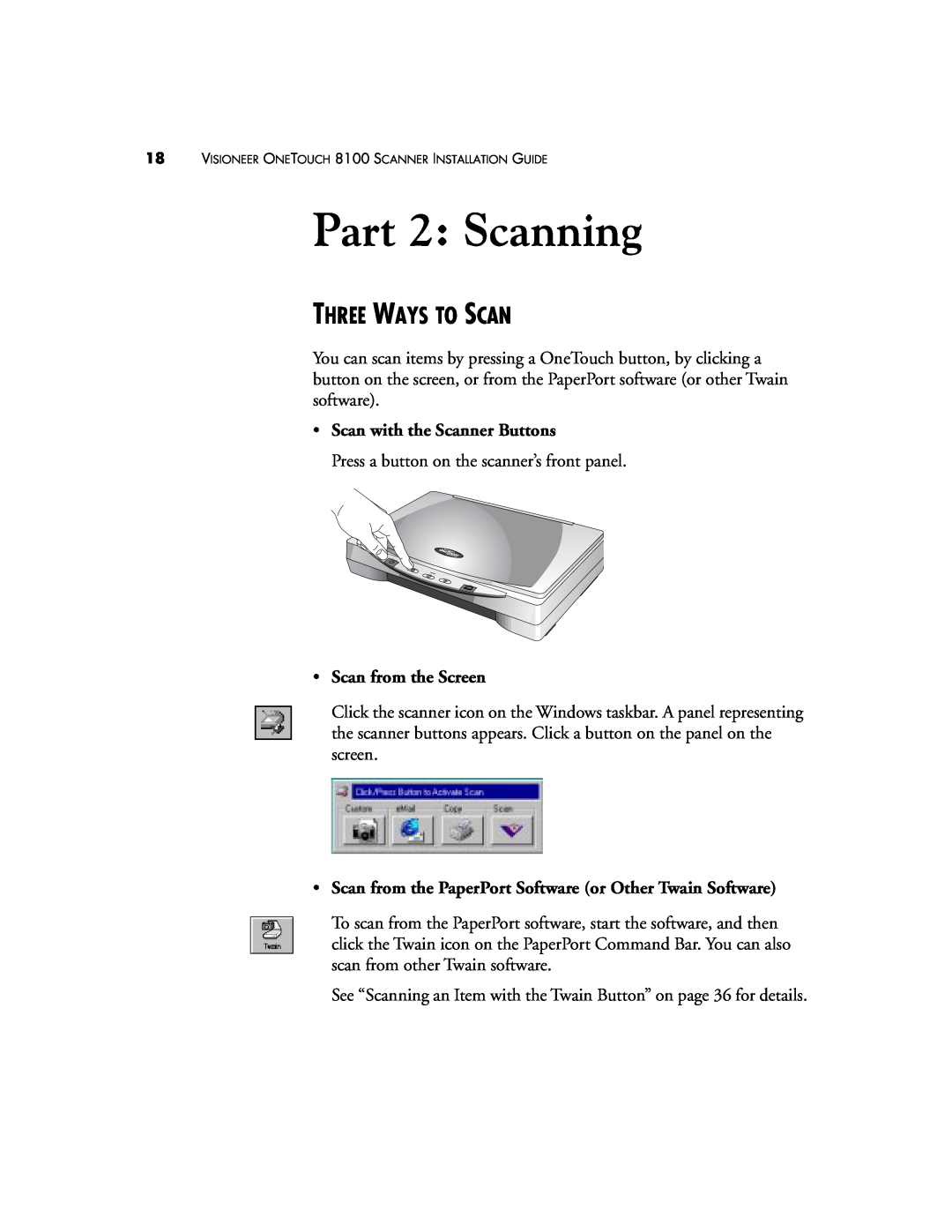 Visioneer 8100 manual Part 2 Scanning, Three Ways To Scan 
