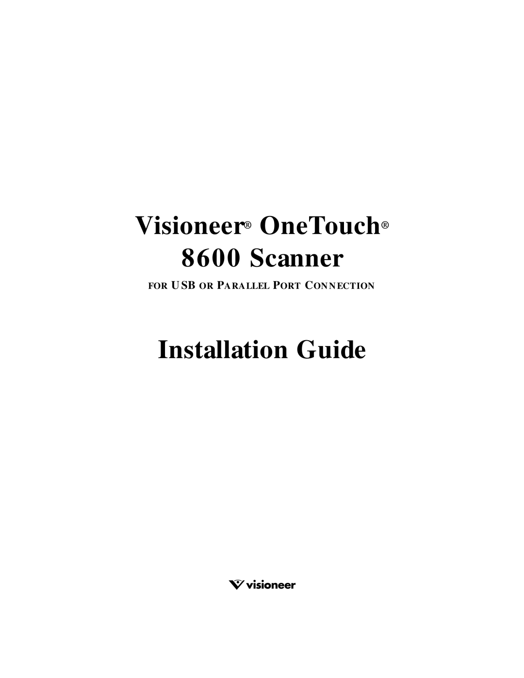 Visioneer 8600 manual Visioneer OneTouch Scanner 