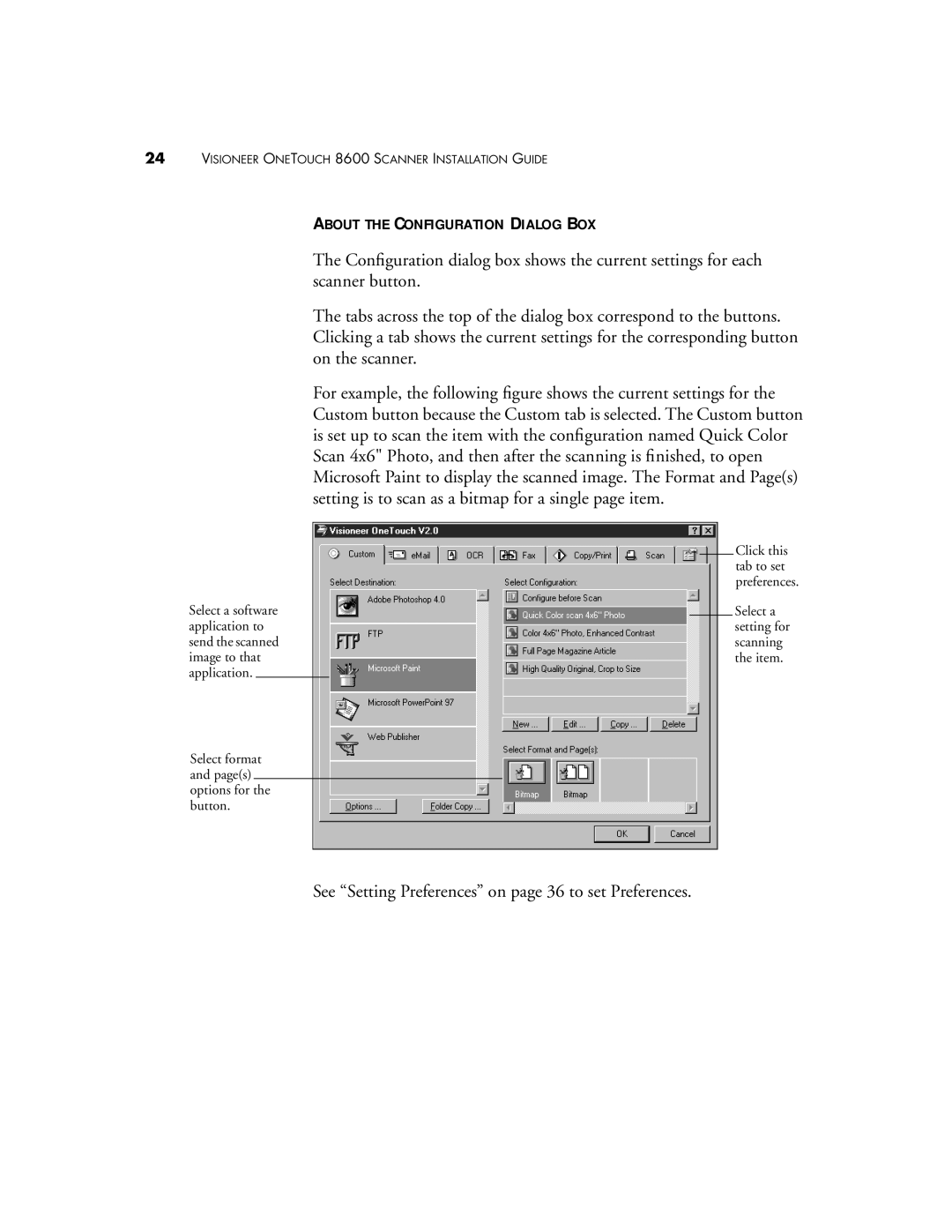 Visioneer 8600 manual About the Configuration Dialog BOX, Setting is to scan as a bitmap for a single page item 