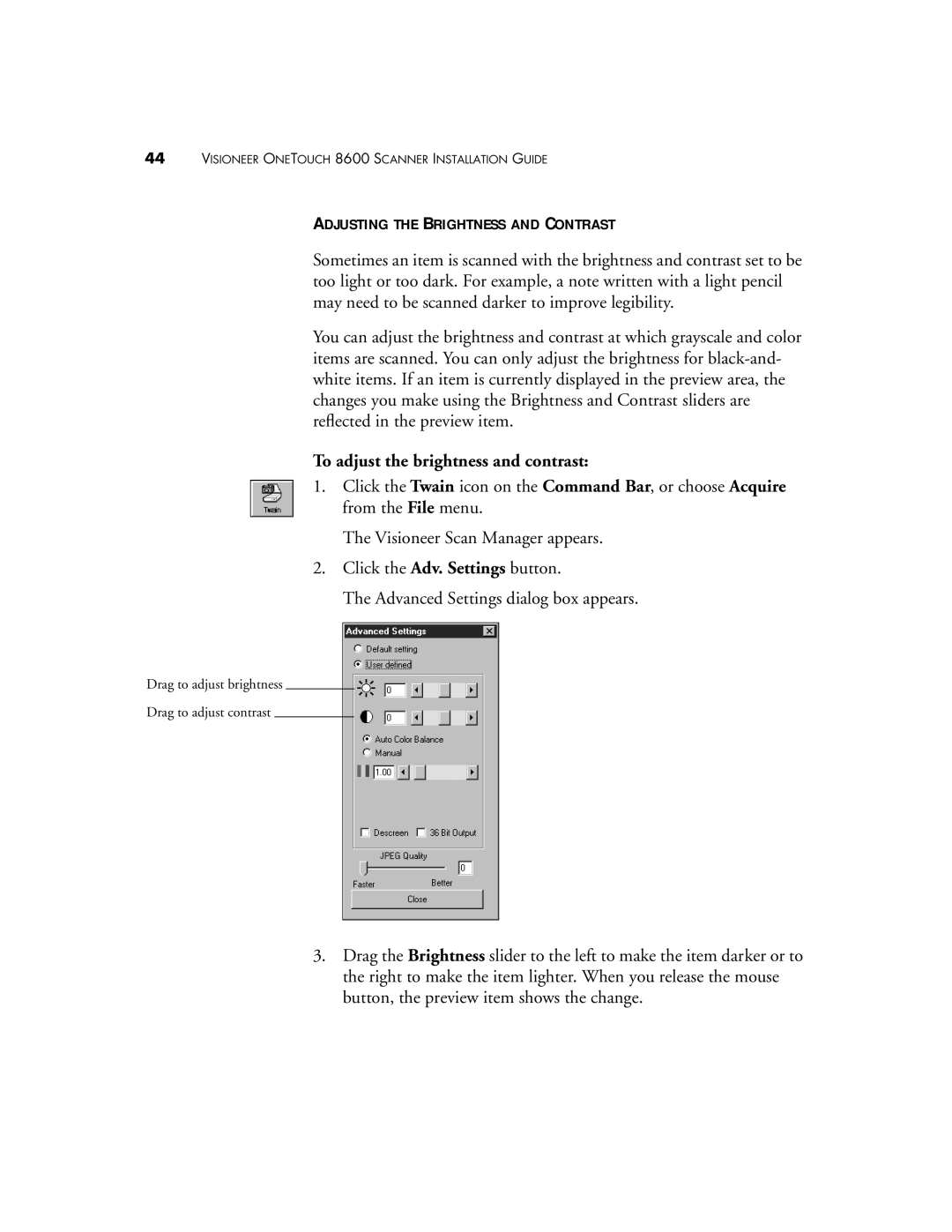 Visioneer 8600 manual Adjusting the Brightness and Contrast, To adjust the brightness and contrast 