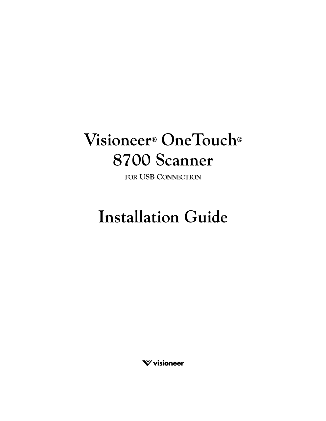 Visioneer 8700 manual Visioneer OneTouch Scanner 