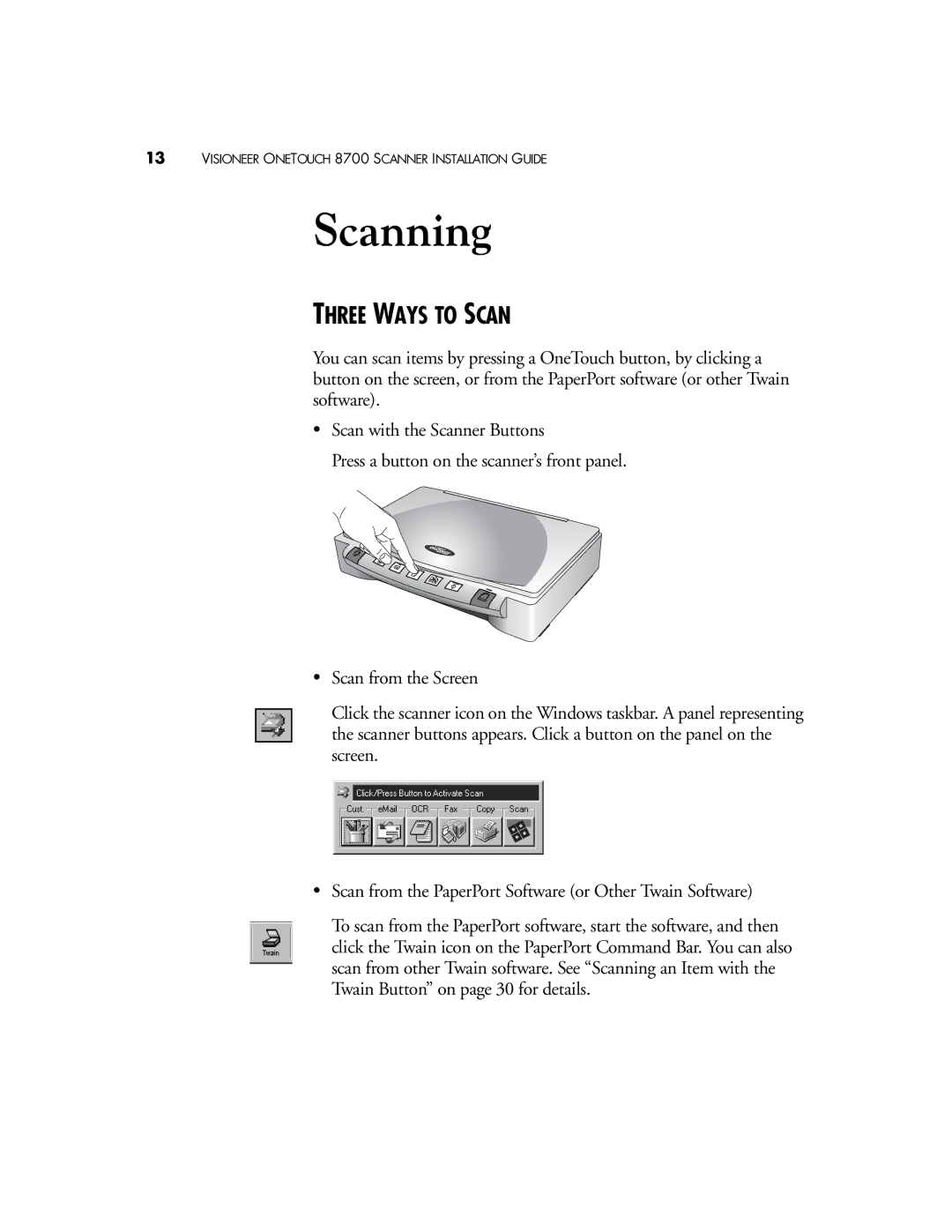 Visioneer 8700 manual Scanning, Three Ways to Scan 