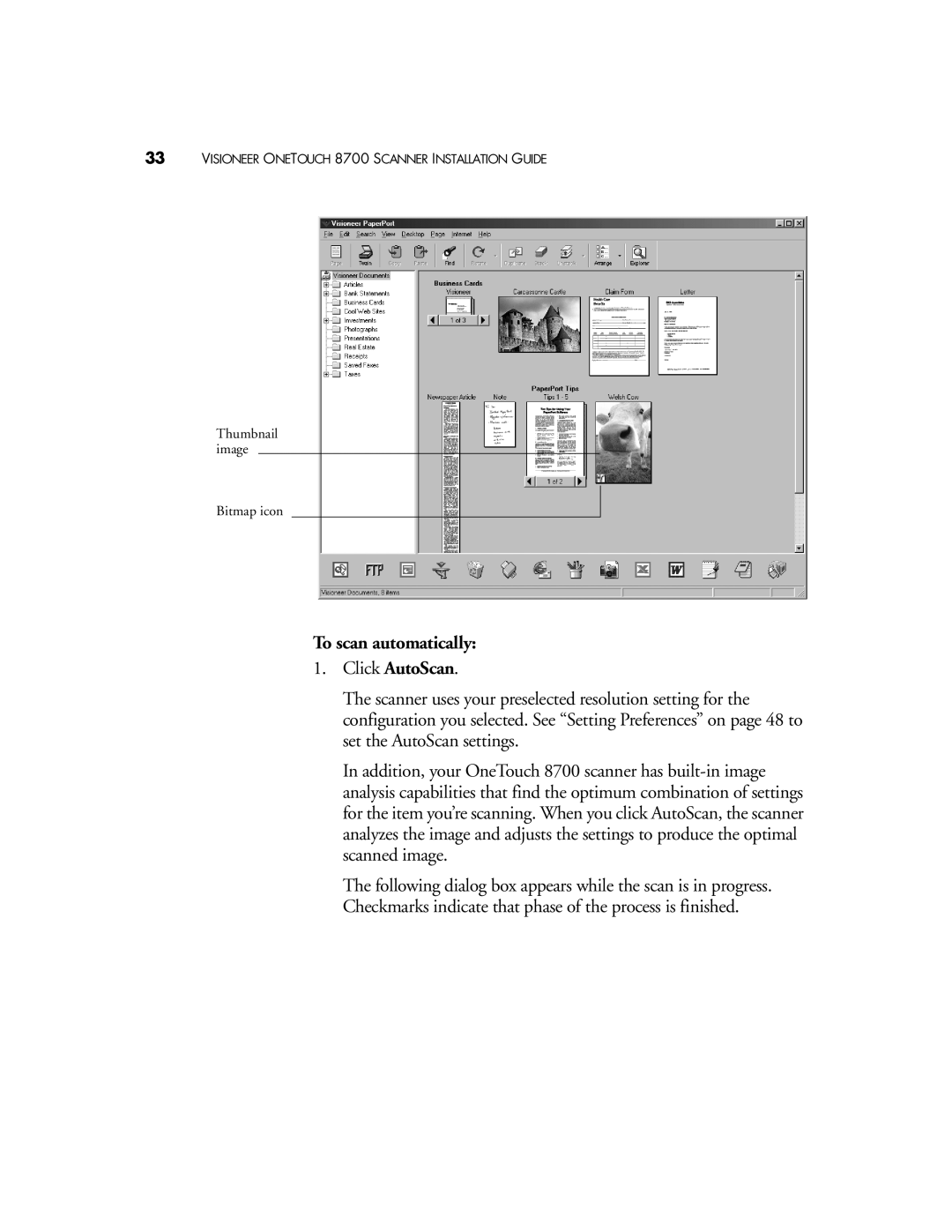 Visioneer 8700 manual To scan automatically Click AutoScan 