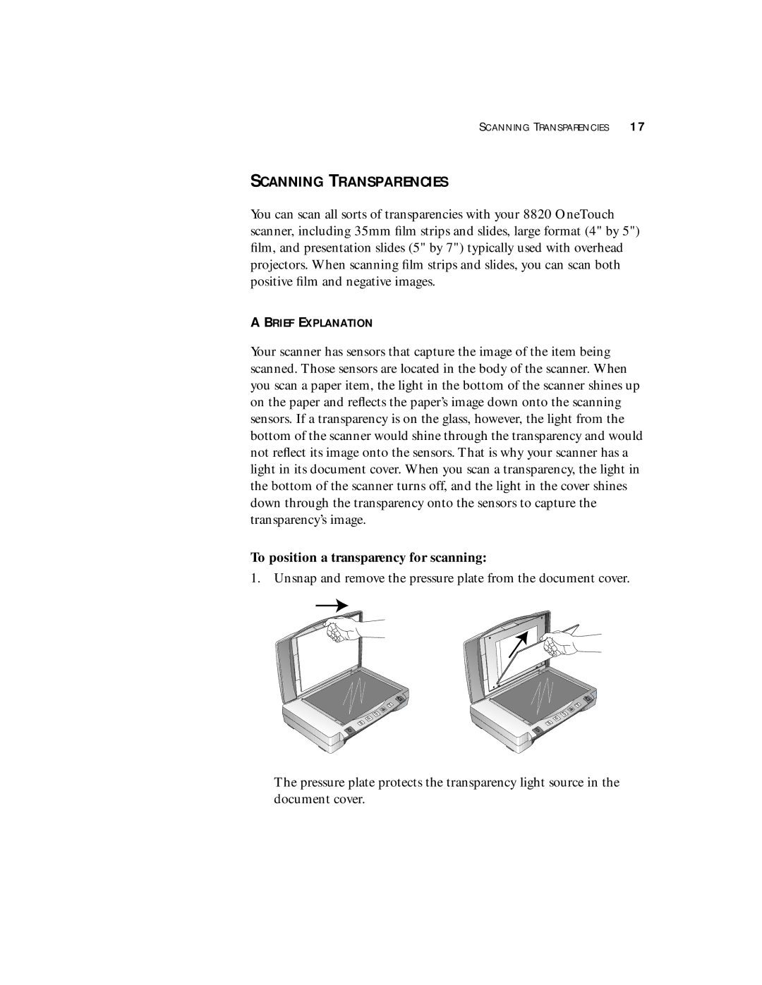 Visioneer 8820 manual Scanning Transparencies, Brief Explanation, To position a transparency for scanning 