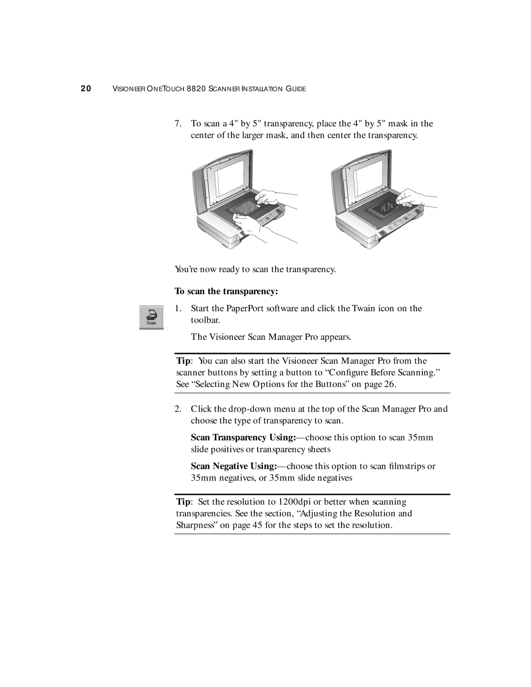 Visioneer 8820 manual To scan the transparency 