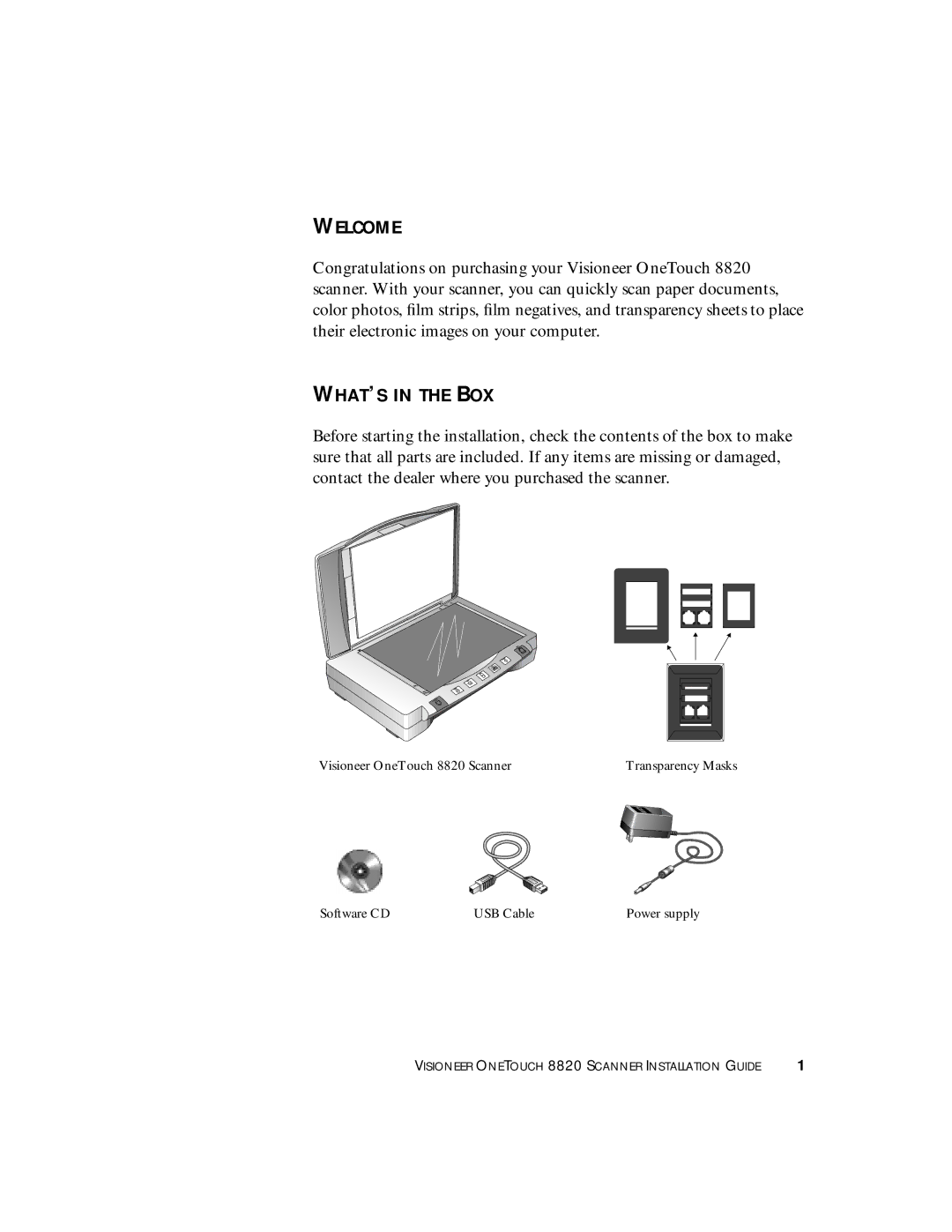 Visioneer 8820 manual Welcome, WHAT’S in the BOX 