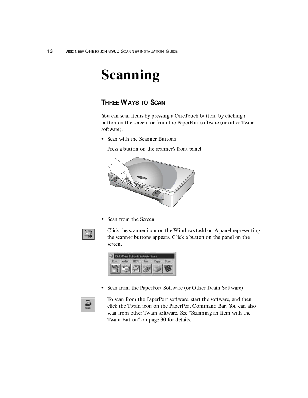 Visioneer 8900 manual Scanning, Three Ways to Scan 