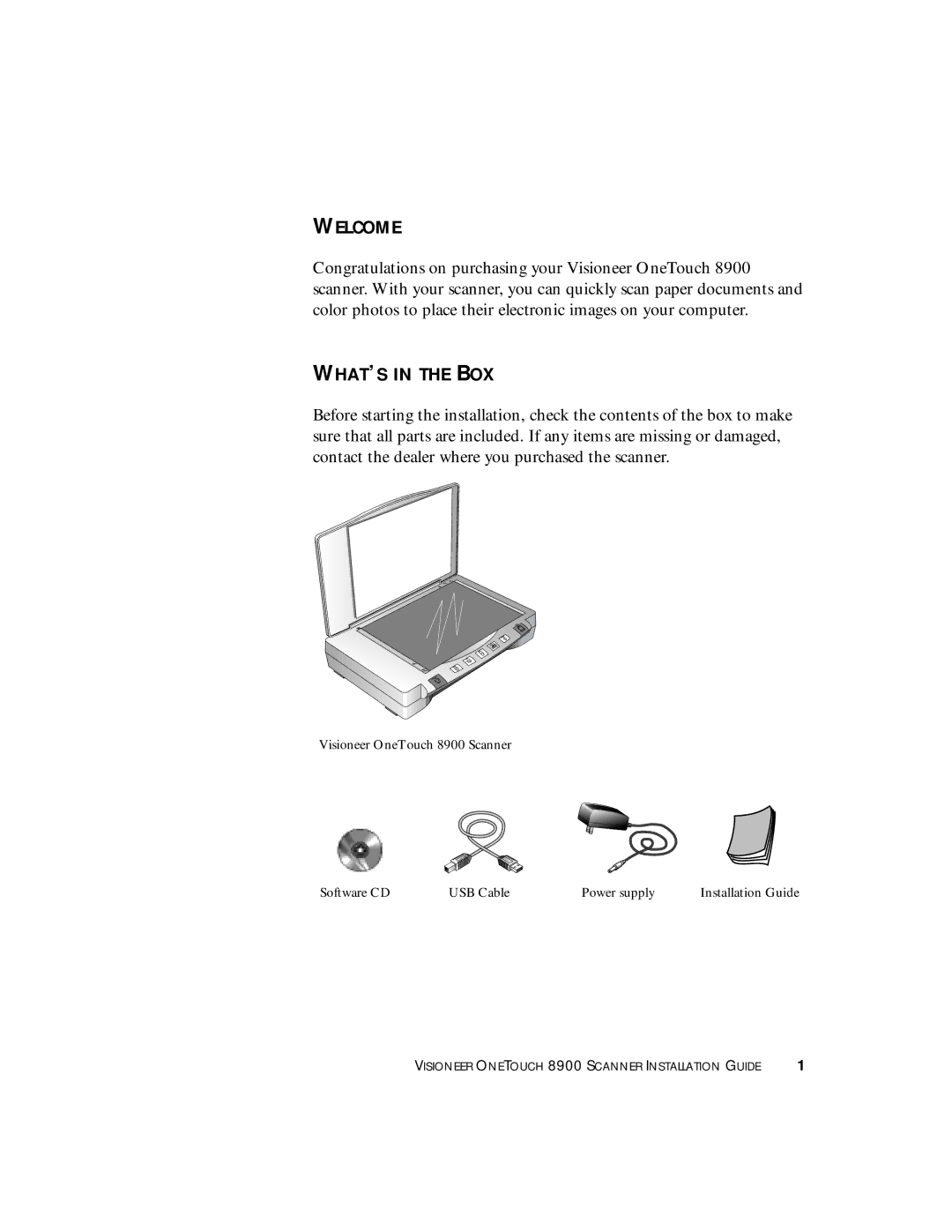 Visioneer 8900 manual Welcome, WHAT’S in the BOX 