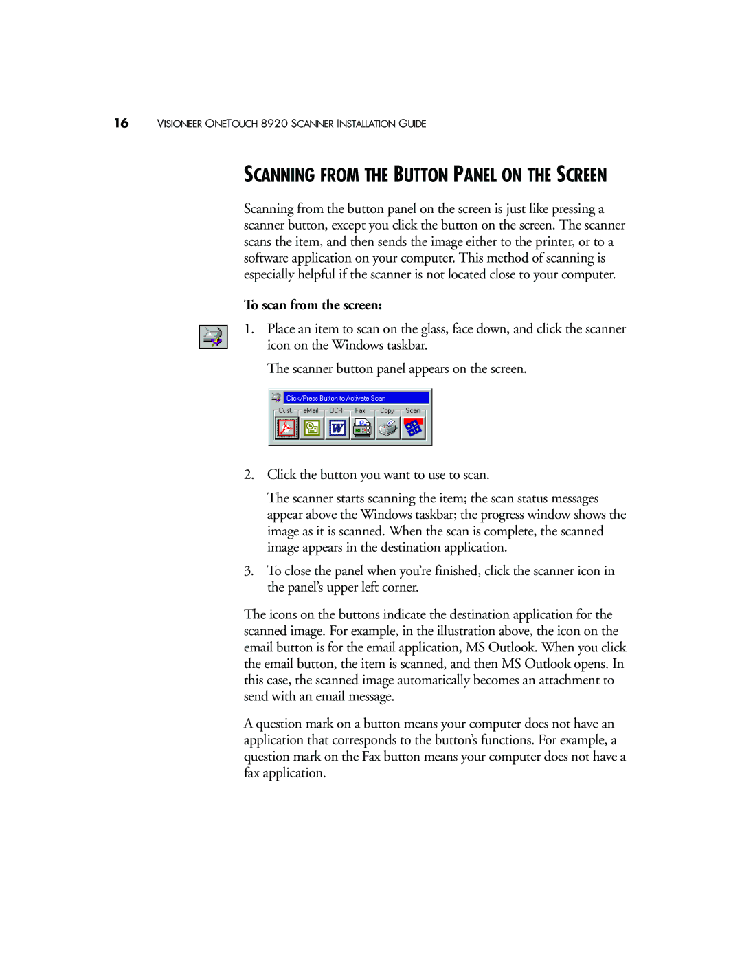 Visioneer 8920 manual Scanning from the Button Panel on the Screen, To scan from the screen 