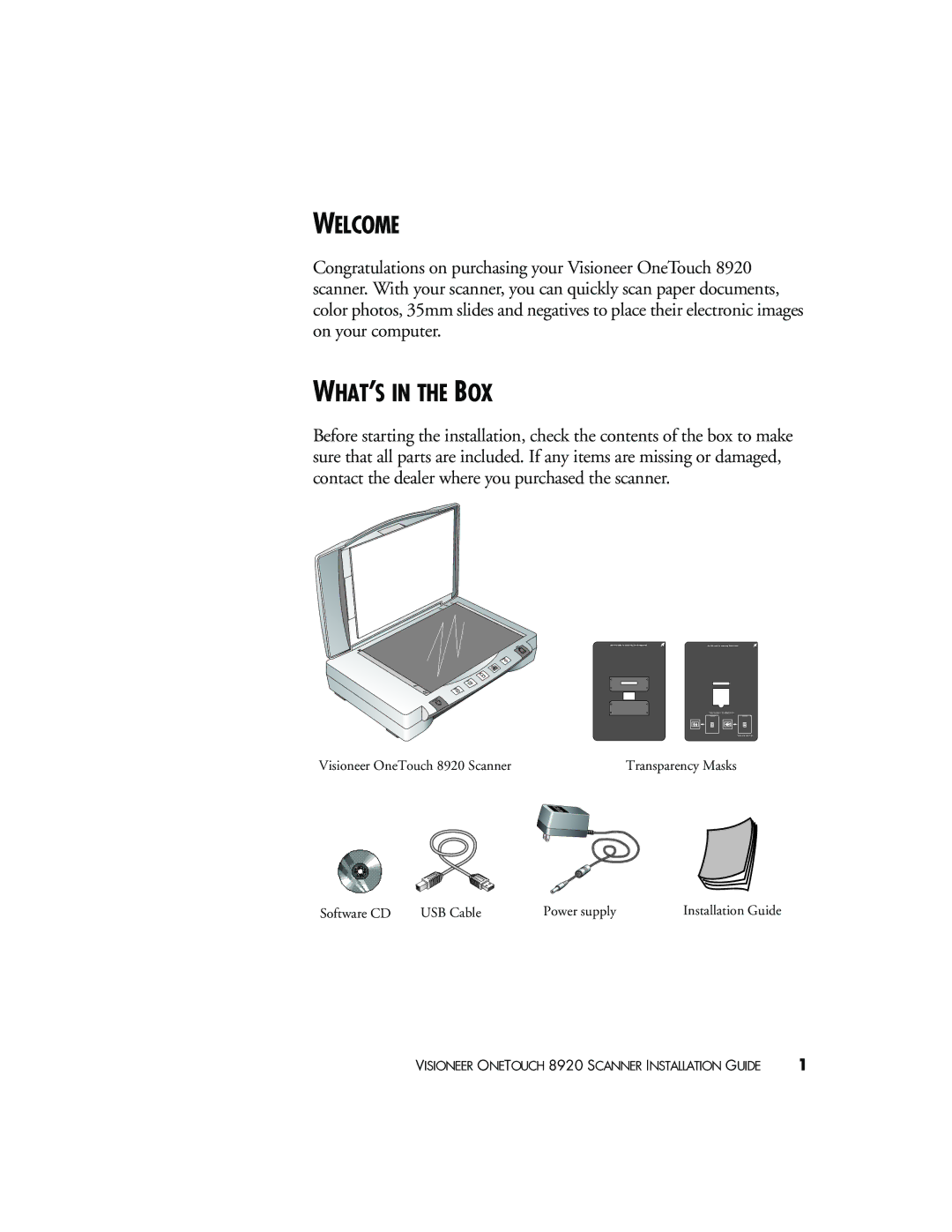 Visioneer 8920 manual Welcome, WHAT’S in the BOX 