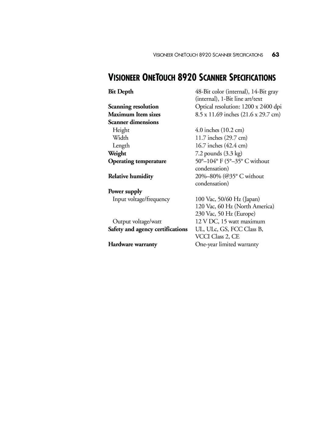 Visioneer 8920 manual Bit Depth, Scanning resolution, Maximum Item sizes, Scanner dimensions, Weight, Operating temperature 