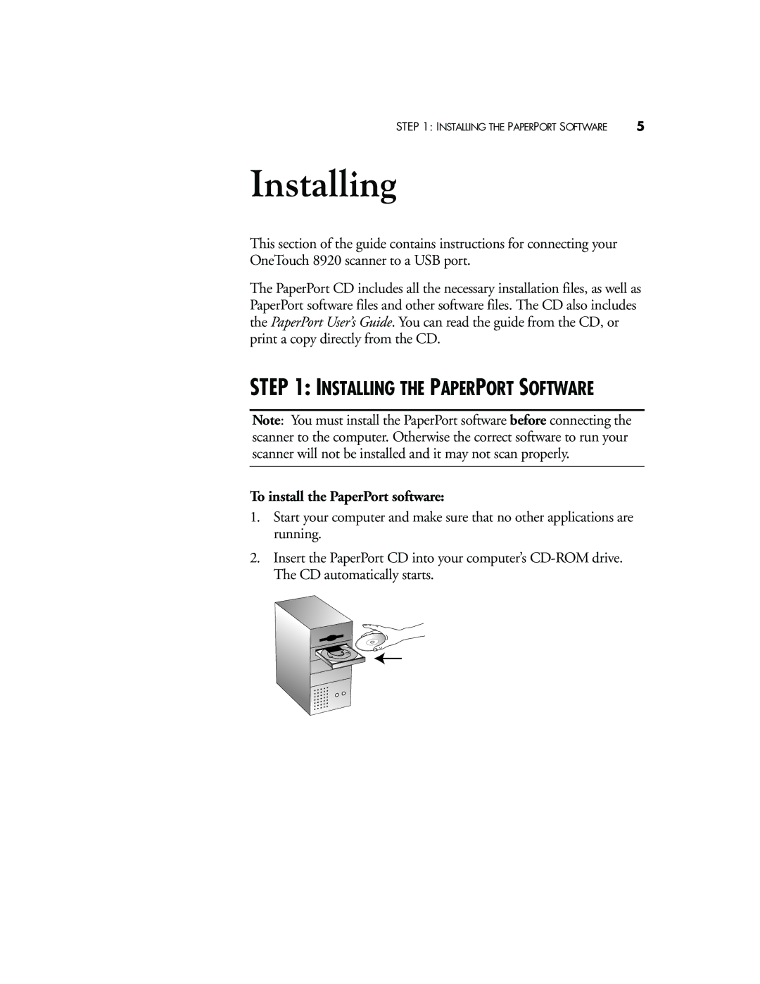 Visioneer 8920 manual Installing, To install the PaperPort software 