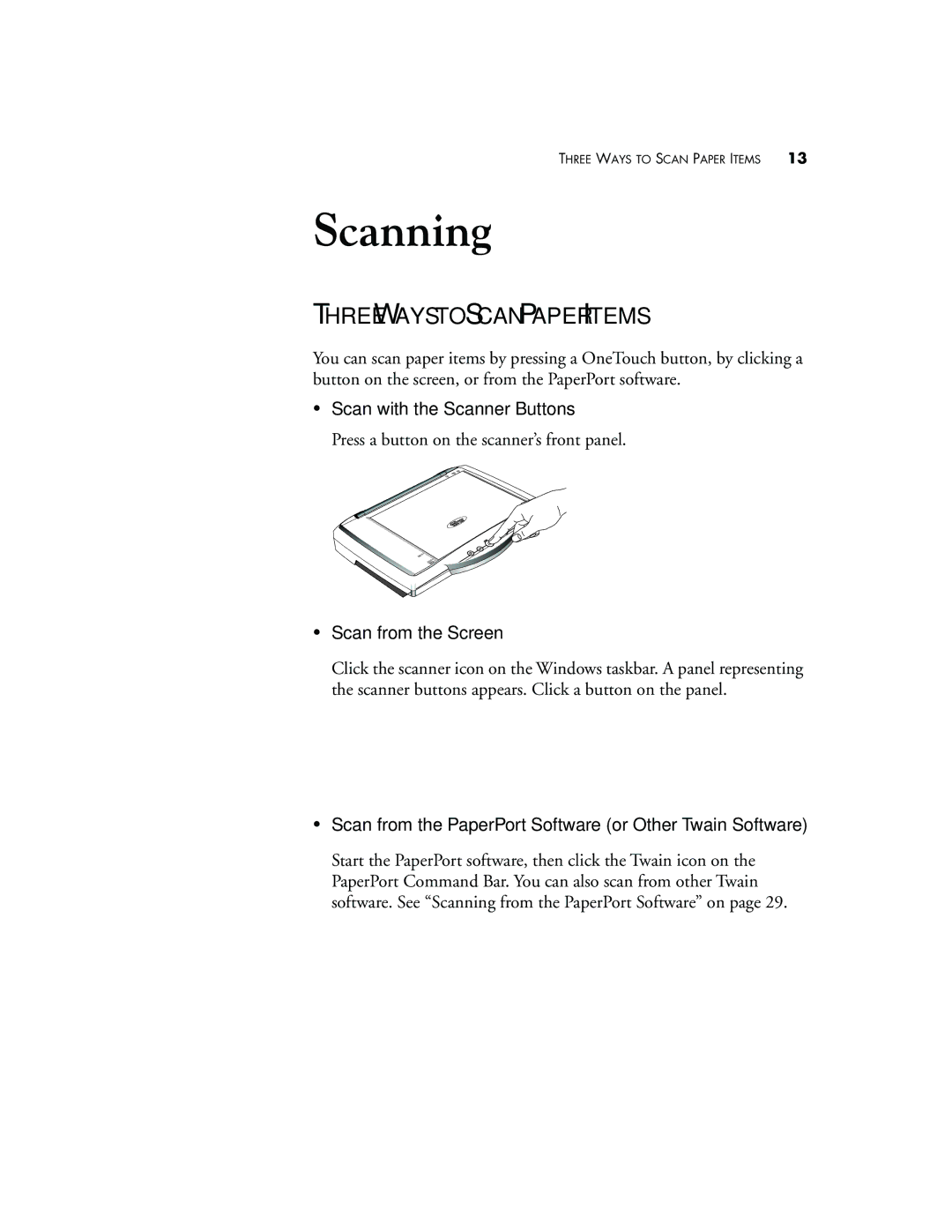 Visioneer 9000 manual Three Ways to Scan Paper Items, Scan with the Scanner Buttons, Scan from the Screen 