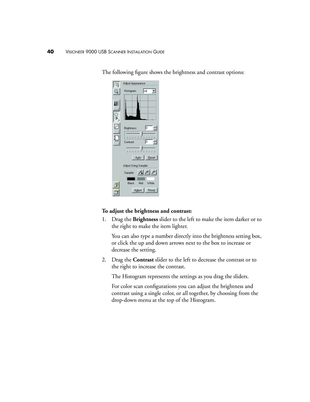 Visioneer 9000 manual To adjust the brightness and contrast 