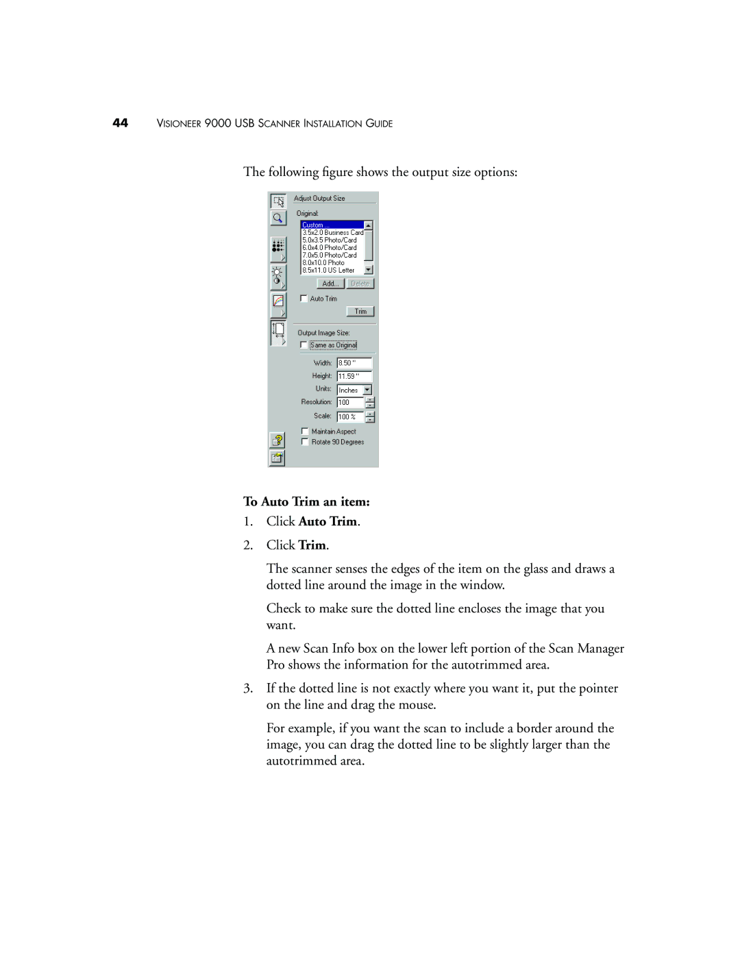 Visioneer 9000 manual To Auto Trim an item Click Auto Trim 