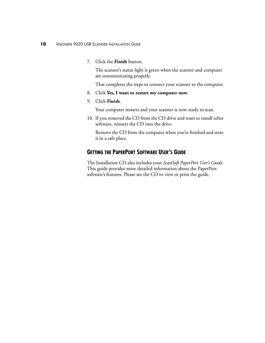 Visioneer 9020 manual Click Yes, I want to restart my computer now, Getting the Paperport Software USER’S Guide 