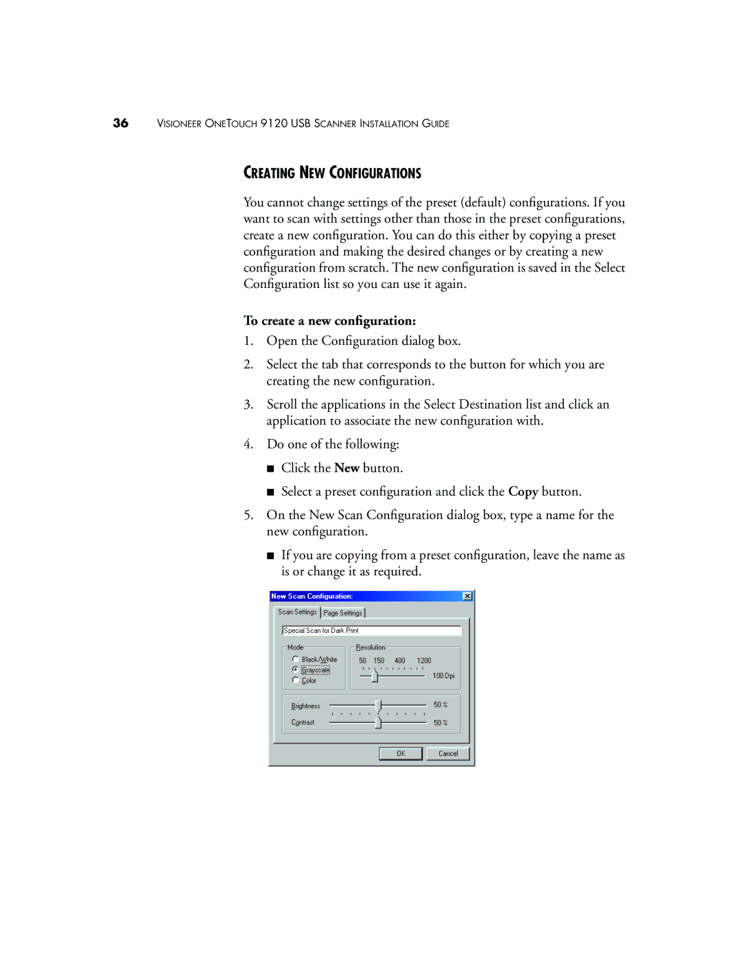 Visioneer 9120 manual Creating NEW Configurations, To create a new conﬁguration 