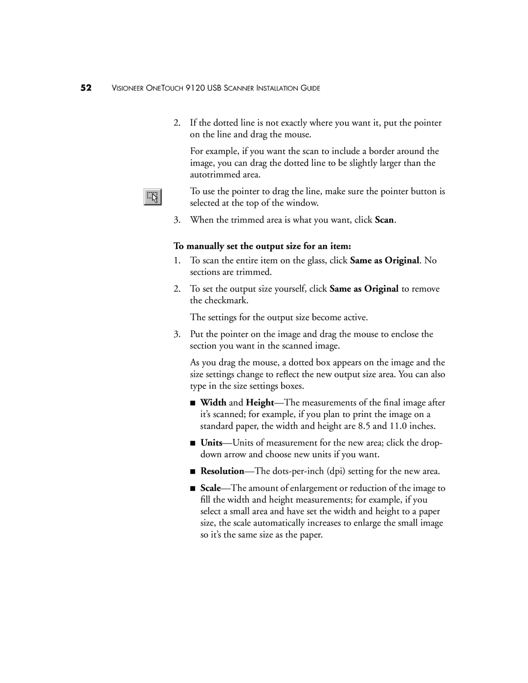 Visioneer 9120 To manually set the output size for an item 