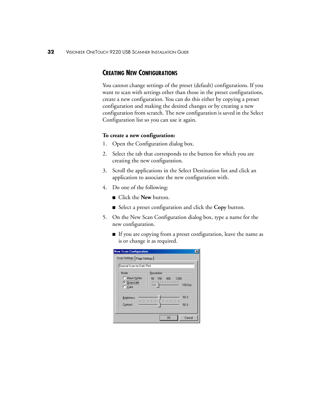 Visioneer 9220 manual Creating NEW Configurations, To create a new configuration 