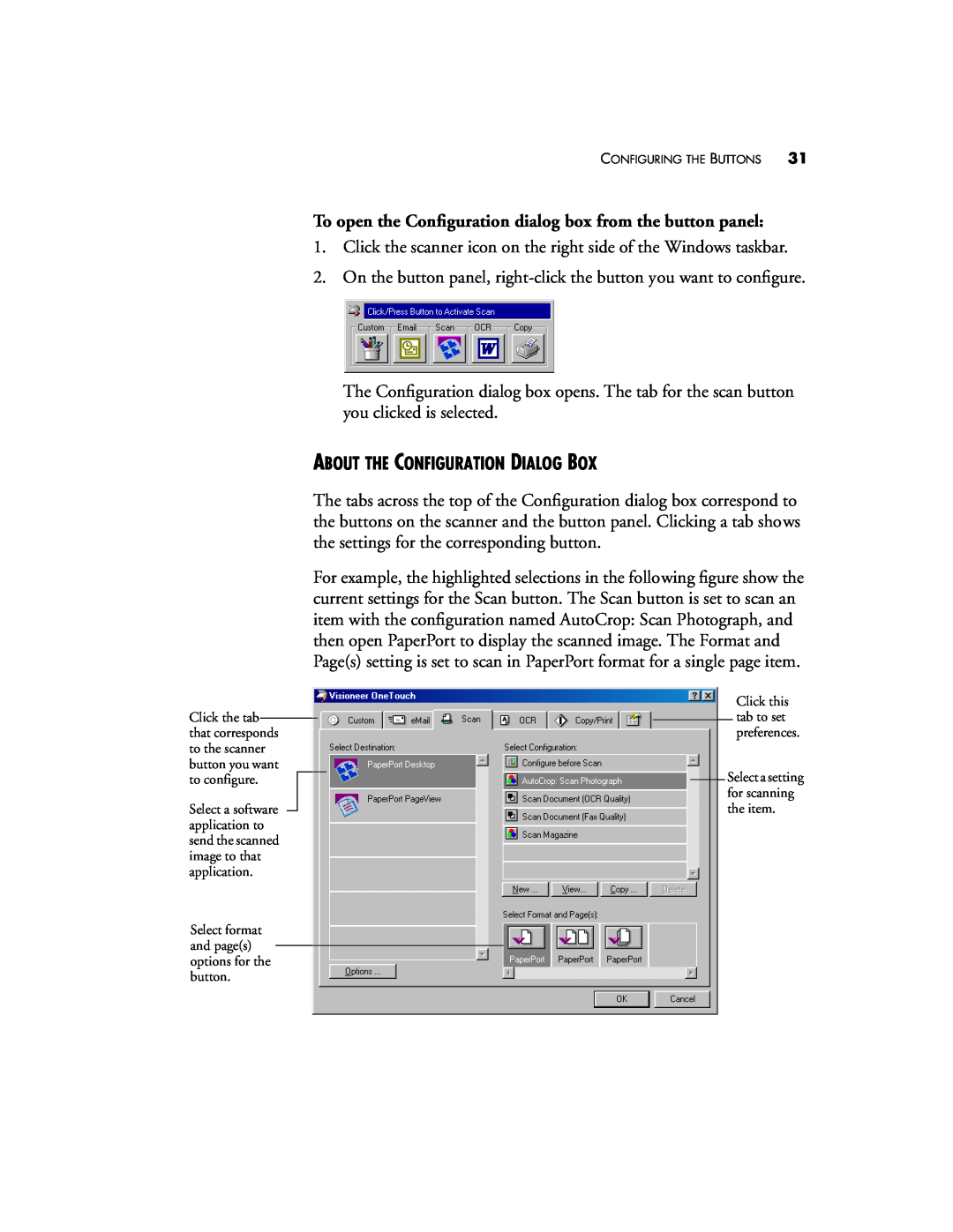 Visioneer 9320 manual About The Configuration Dialog Box, To open the Conﬁguration dialog box from the button panel 