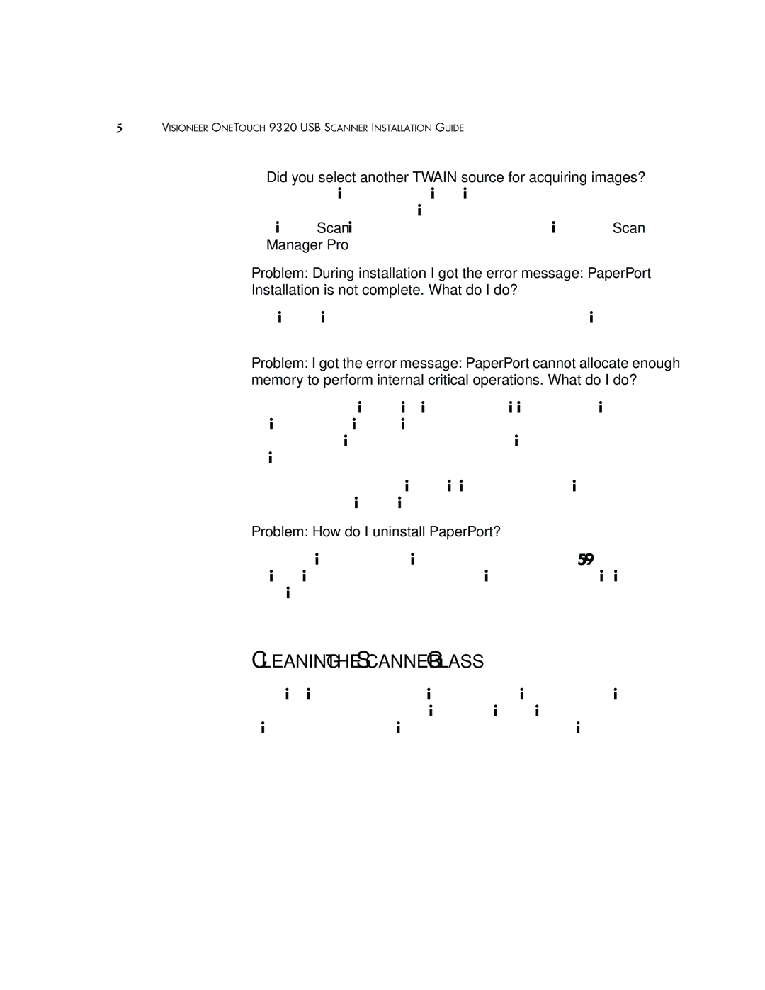 Visioneer 9320 manual Cleaning the Scanner Glass, Problem How do I uninstall PaperPort? 